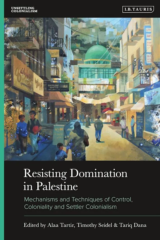 The cover of the book Resisting Domination in Palestine, with a painting of the Old City of Jerusalem with Dome of the Rock in the background